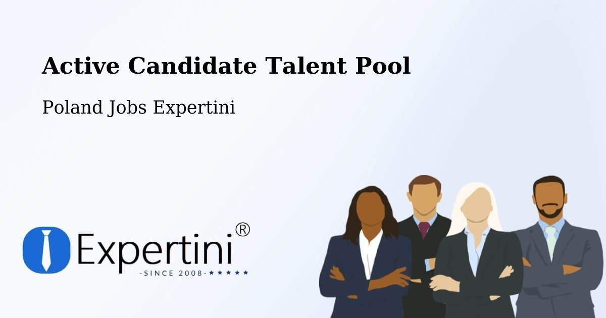 Active Candidate Talent Pool – Laszki - Poland Jobs Expertini