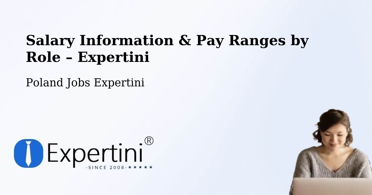 Salary Information & Pay Ranges – Laszki - Laszki, Poland Jobs Expertini