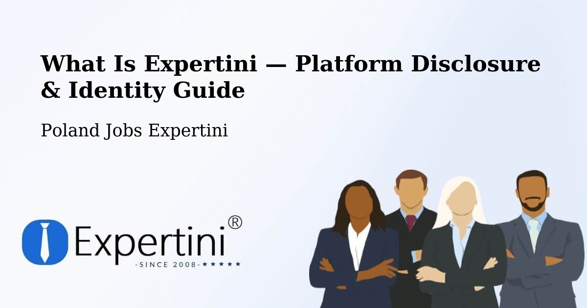 What Is Expertini — Platform Disclosure & Identity Guide – Laszki